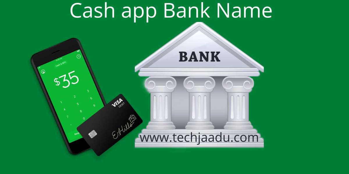 What Is The Proper Mode Of Knowing Cash App Bank Name?