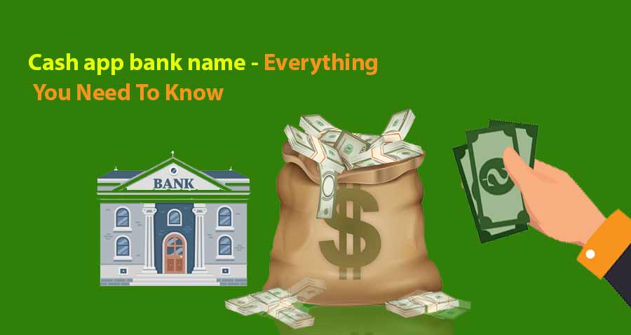Cash app bank name - Everything You Need To Know 