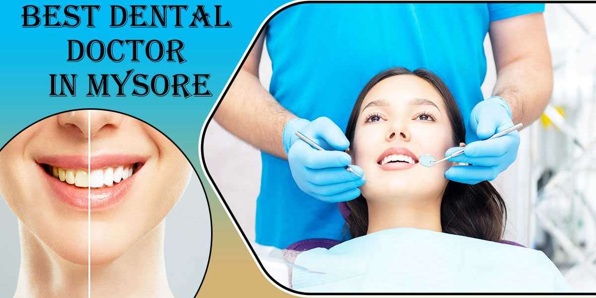 Best Dental Doctor in Mysore | Dental Doctors in Mysore