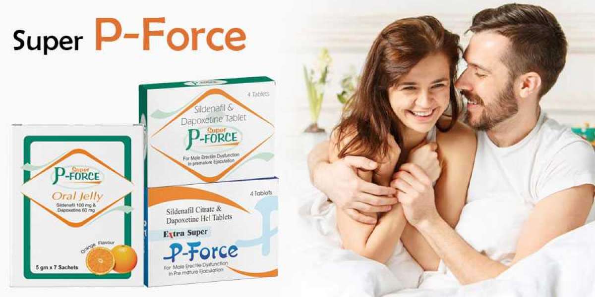 Super P Force Tablets: Uses, Side effects and Dose