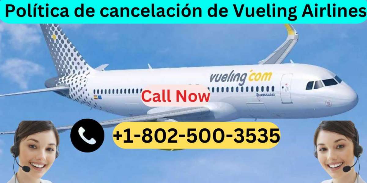 Política de cancelación de Vueling Airlines