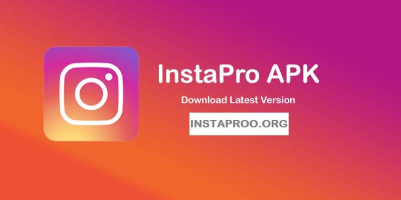 Insta Pro APK Download v9.80 for Android (Instagram Pro Apk)