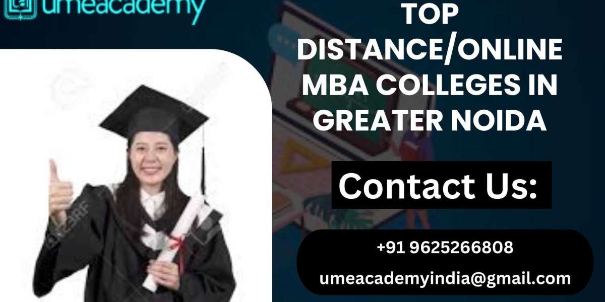 Top Distance/Online MBA Colleges in Greater Noida