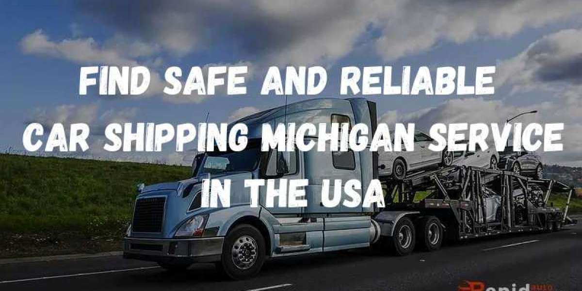 Find Safe And Reliable Car Shipping Michigan Service In the USA