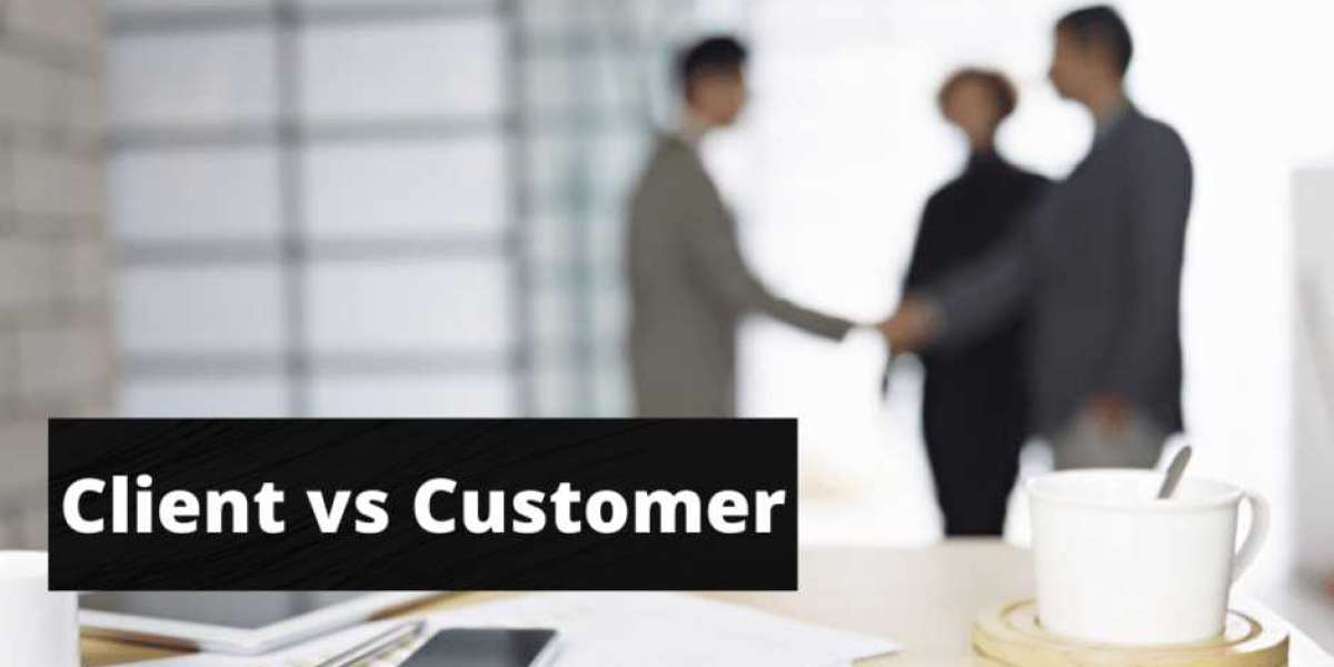 Understanding the Distinction Between Clients and Customers