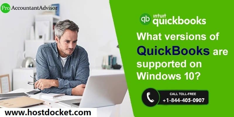 Versions of QuickBooks Desktop are Supported on Windows 10