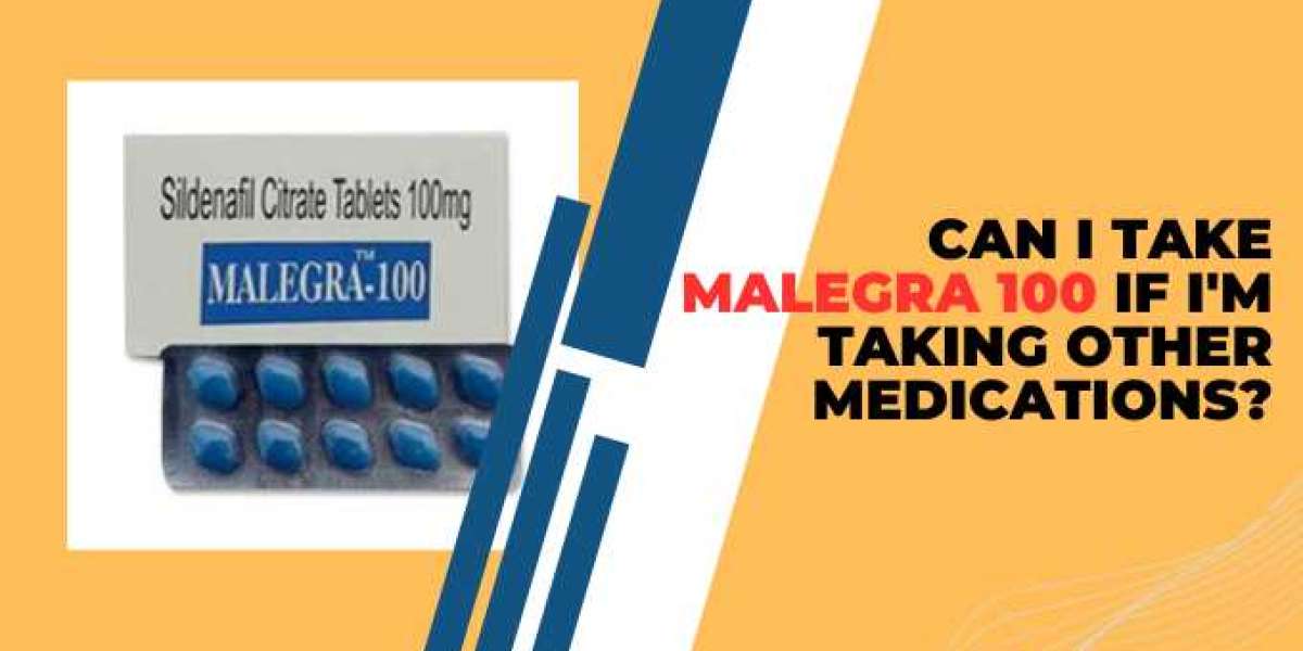 Can I take Malegra 100 if I'm taking other medications?