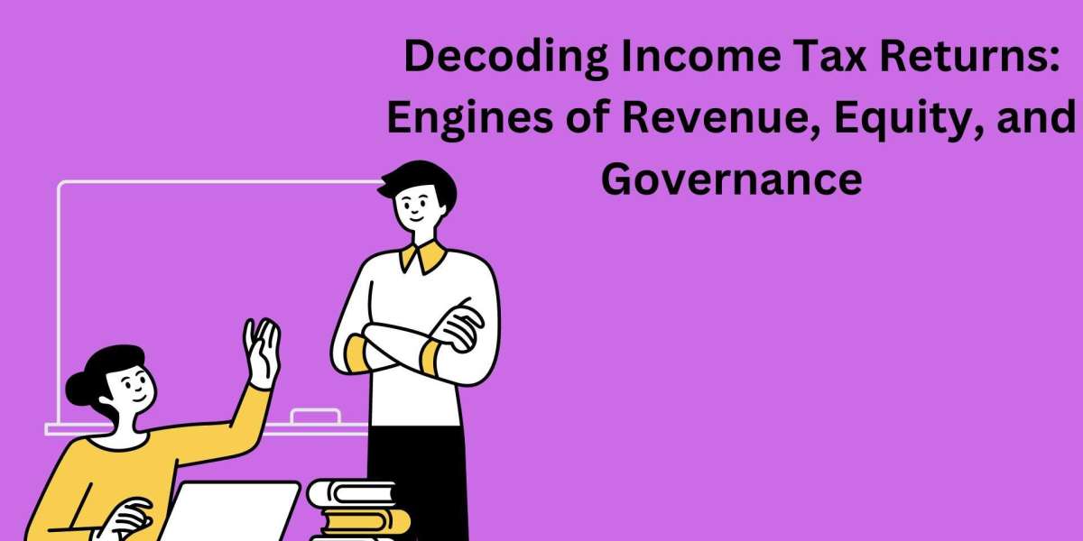 Decoding Income Tax Returns: Engines of Revenue, Equity, and Governance