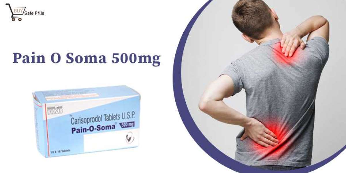 The Benefits of Pain O Soma 500 mg for Muscle Pain Relief - Buysafepills