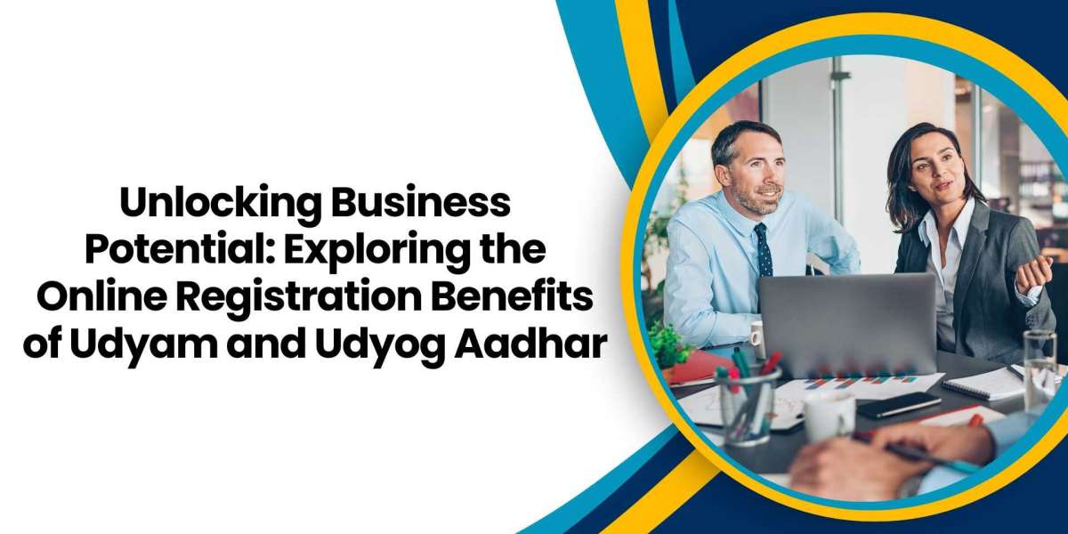 Unlocking Business Potential: Exploring the Online Registration Benefits of Udyam and Udyog Aadhar