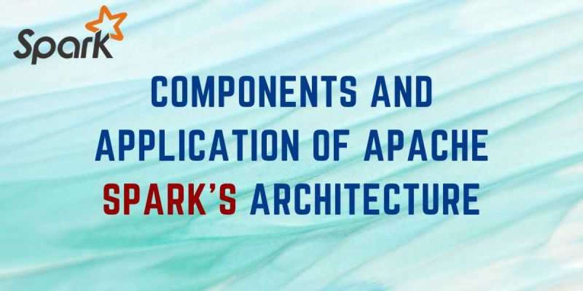 Components and Application of Apache Spark's Architecture
