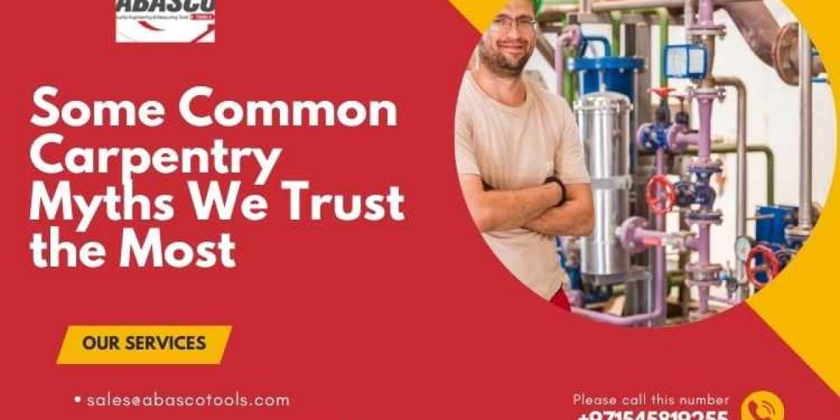 Some Common Carpentry Myths We Trust the Most