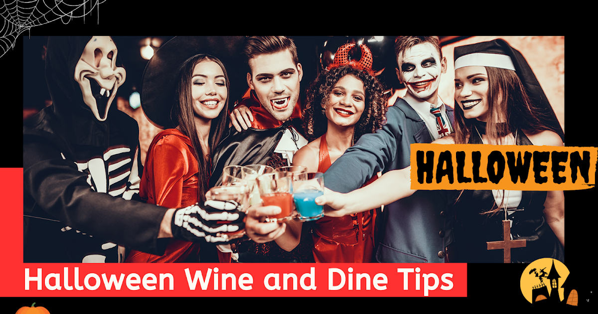 Wickedly Delicious: Halloween Wine and Dine Tips