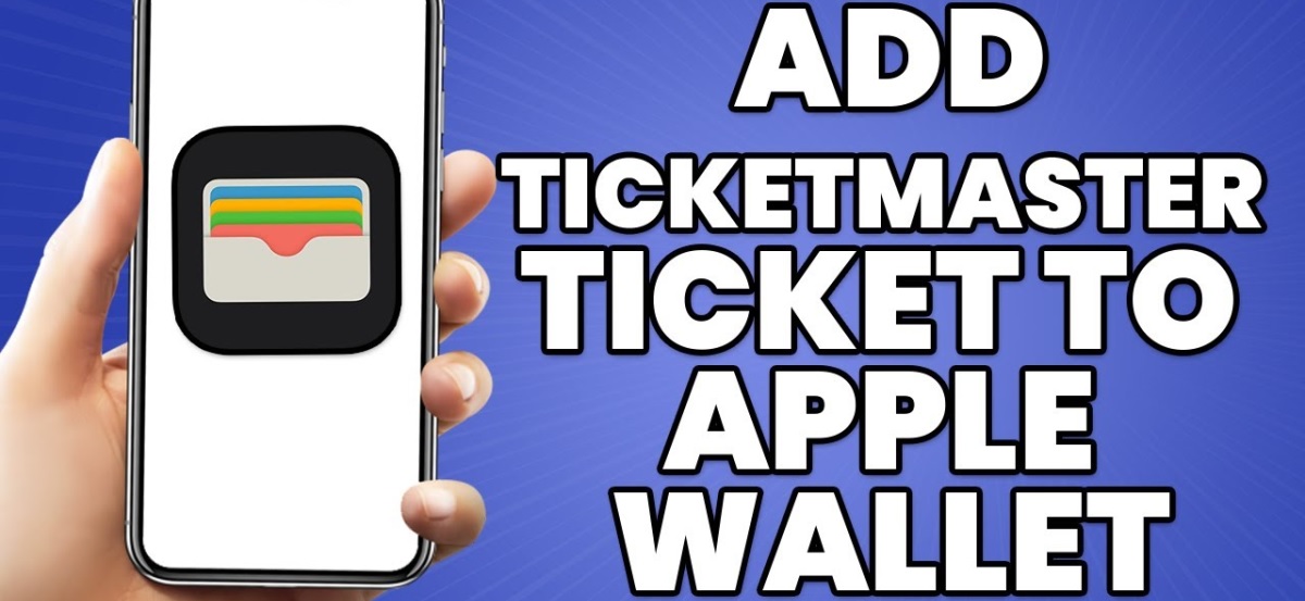 How to Add, Transfer, and Use Ticketmaster Tickets in Apple Wallet