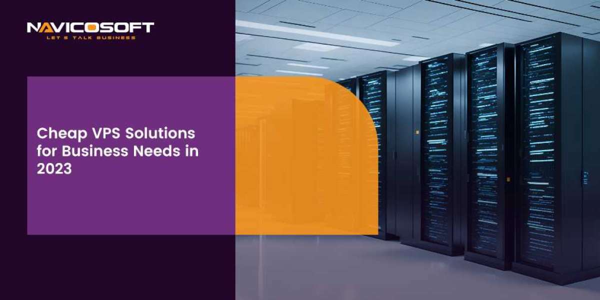 Cheap VPS Solutions for Business Needs in 2023