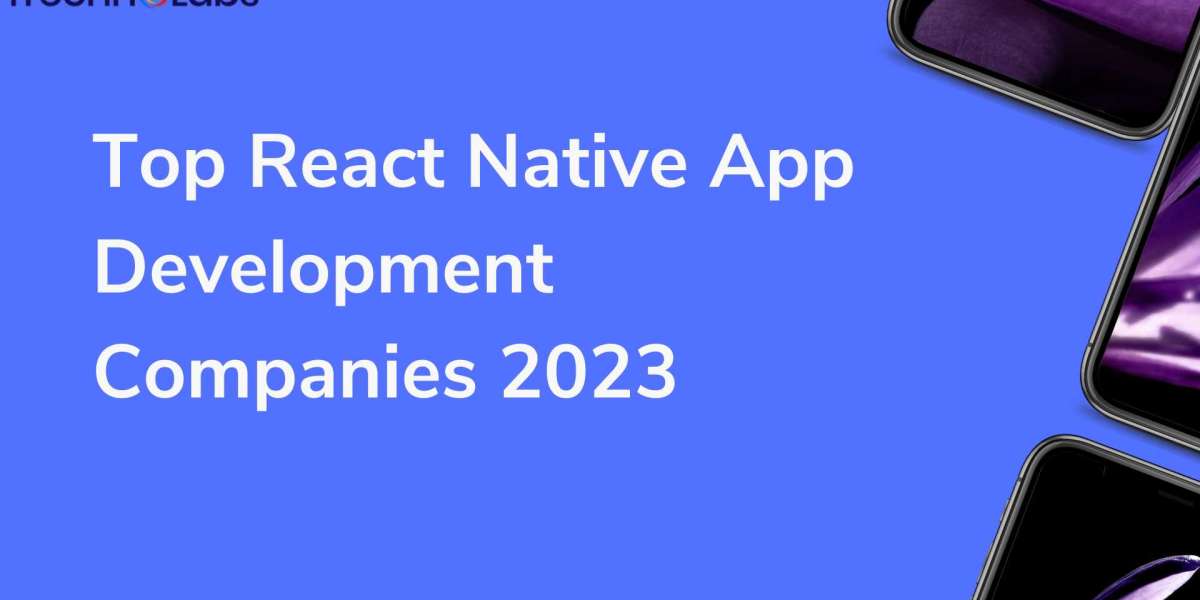 Top React Native App Development Companies 2023