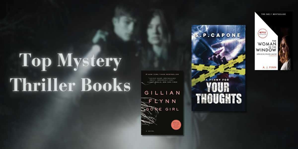 Unveiling the Enigma: Top Mystery Thriller Books