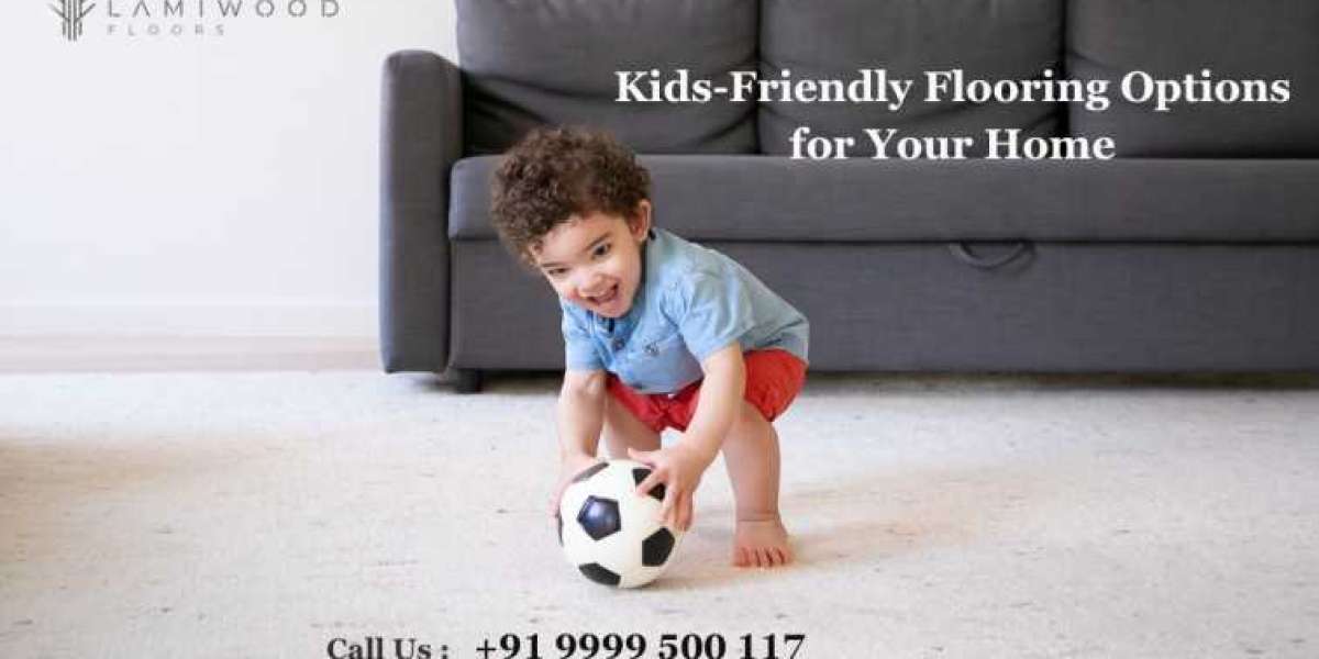 Top 5 Kid-Friendly Flooring Options for Your Home