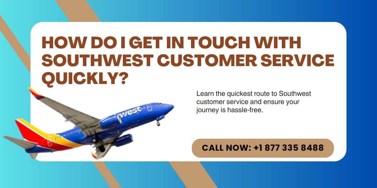 How do I get in touch with southwest customer service quickly?