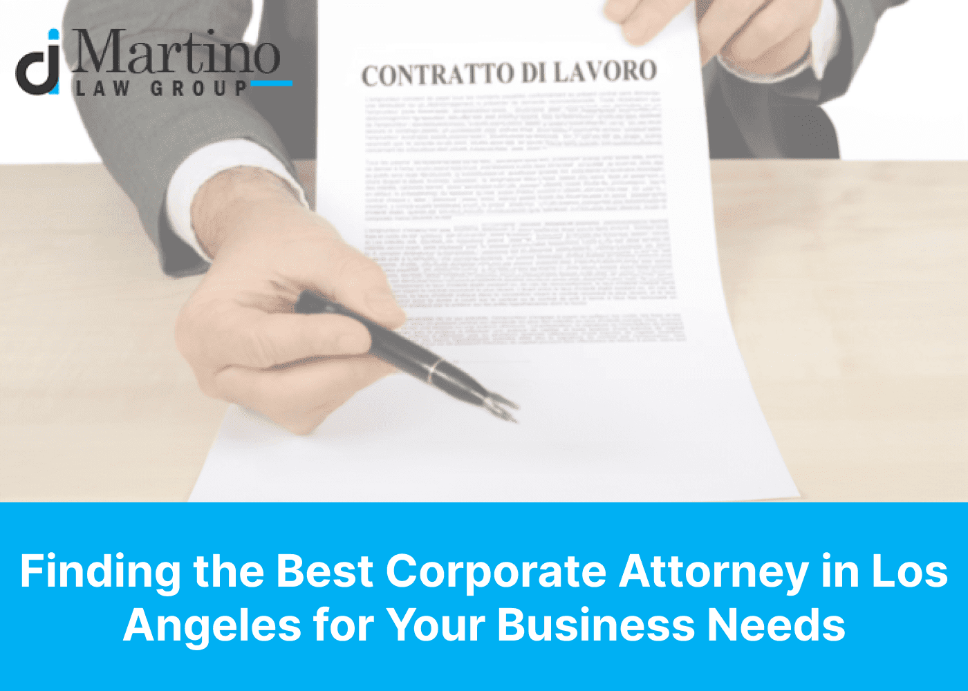 Finding the Best Corporate Attorney in Los Angeles for Your Business Needs