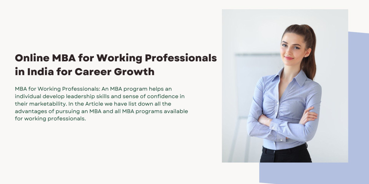 Online MBA for Working Professionals in India for Career Growth