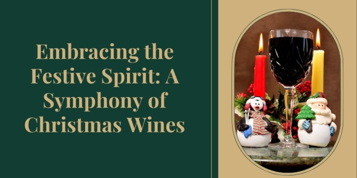 Embracing the Festive Spirit: A Symphony of Christmas Wines
