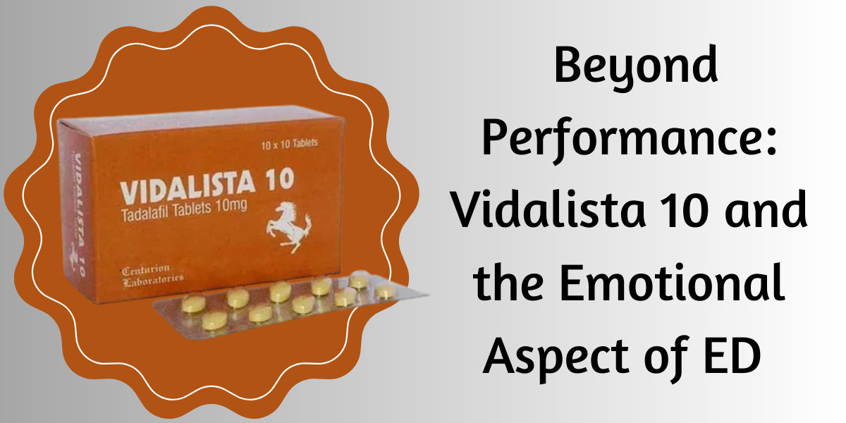  Beyond Performance: Vidalista 10 and the Emotional Aspect of ED