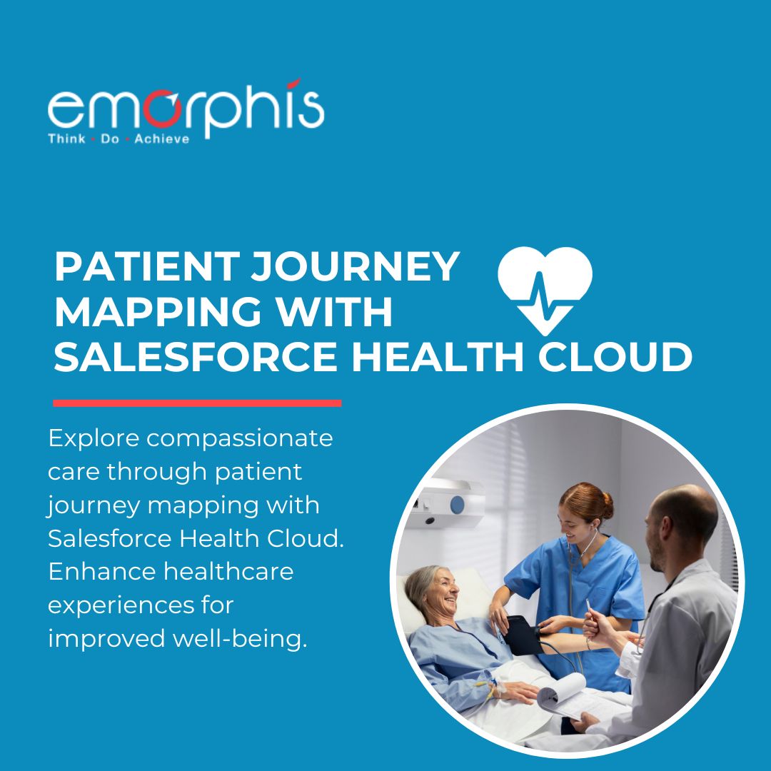 Patient Journey Mapping with Salesforce Health Cloud - Emorphis