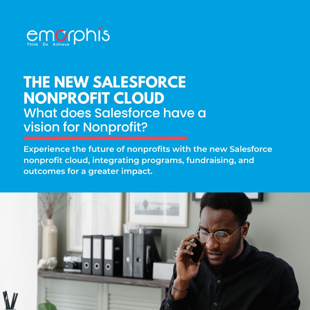 The New Salesforce Nonprofit Cloud - Driving Nonprofit Impact