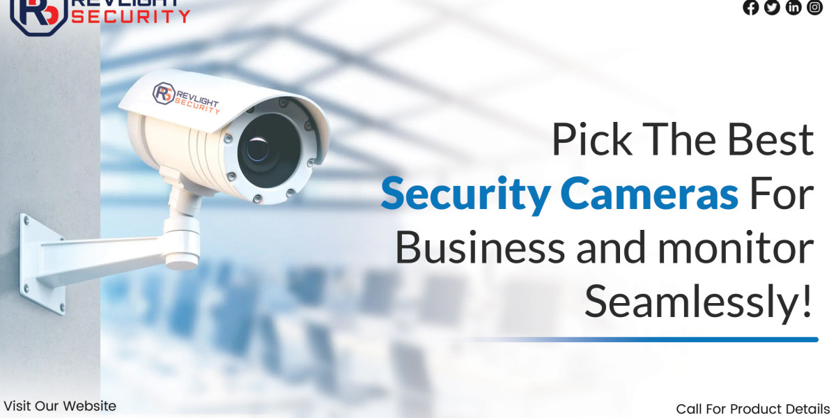 Pick The Best Security Cameras For Business and monitor Seamlessly!