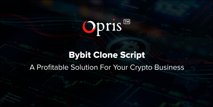 Bybit Clone Script a Profitable Solution for Your Crypto Business