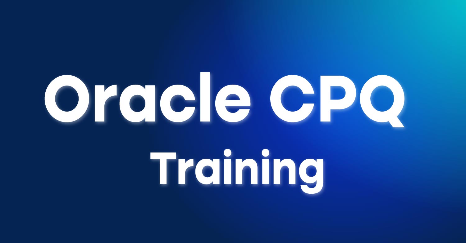 Oracle CPQ Training in Hyderabad with Certifications