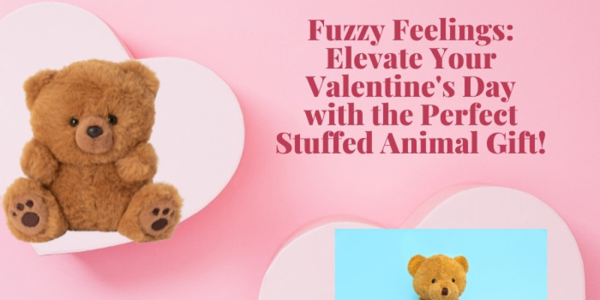 Fuzzy Feelings: Elevate Your Valentine's Day with the Perfect Stuffed Animal Gift!