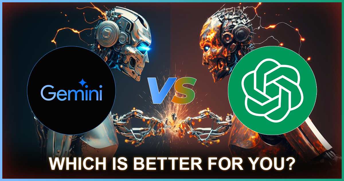 Chatgpt vs Gemini: Which is Better for You?