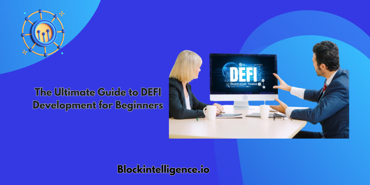 The Ultimate Guide to Defi Development for Beginners