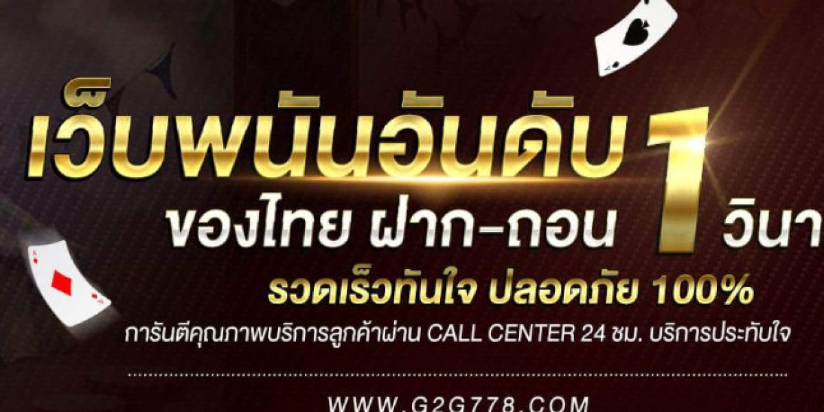 G2G778: Your Ultimate Destination for Online Betting in Thailand