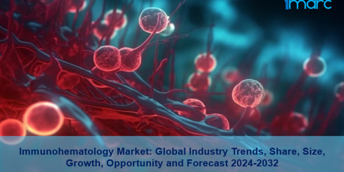 Immunohematology Market Forecast, Size, Share, Demand, Trends and Top Companies 2024–2032