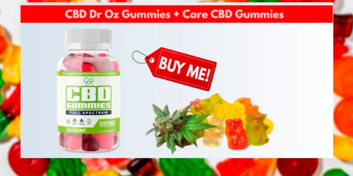 "10 Reasons Why DR OZ CBD Gummies Are Essential for Your Health"