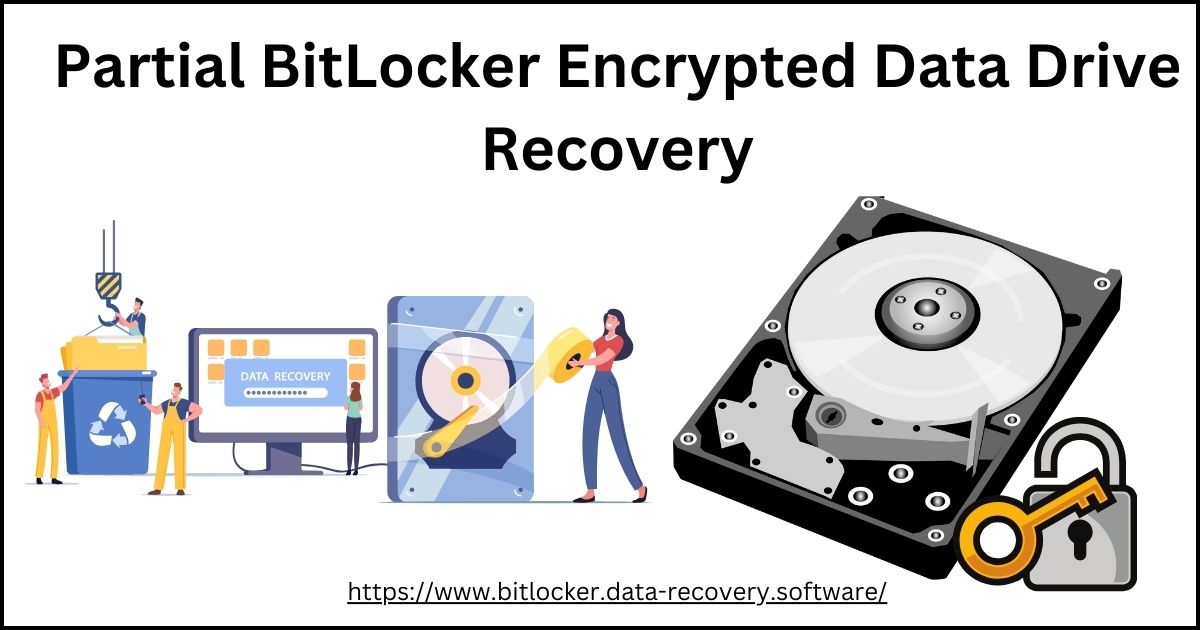 Partial Bitlocker Encrypted Data Recovery | Restore Bitlocker Data