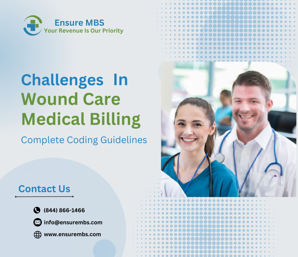 Challenges In Wound Care Medical Billing - Ensure MBS