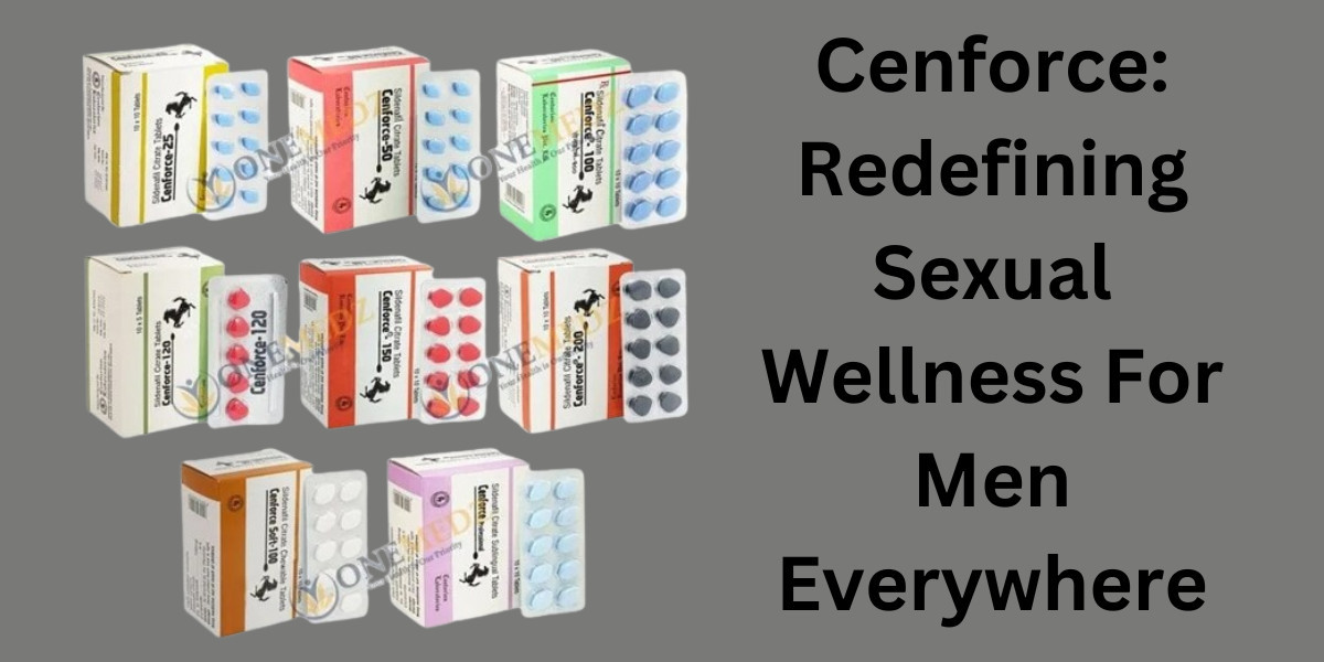 Cenforce: Redefining Sexual Wellness For Men Everywhere