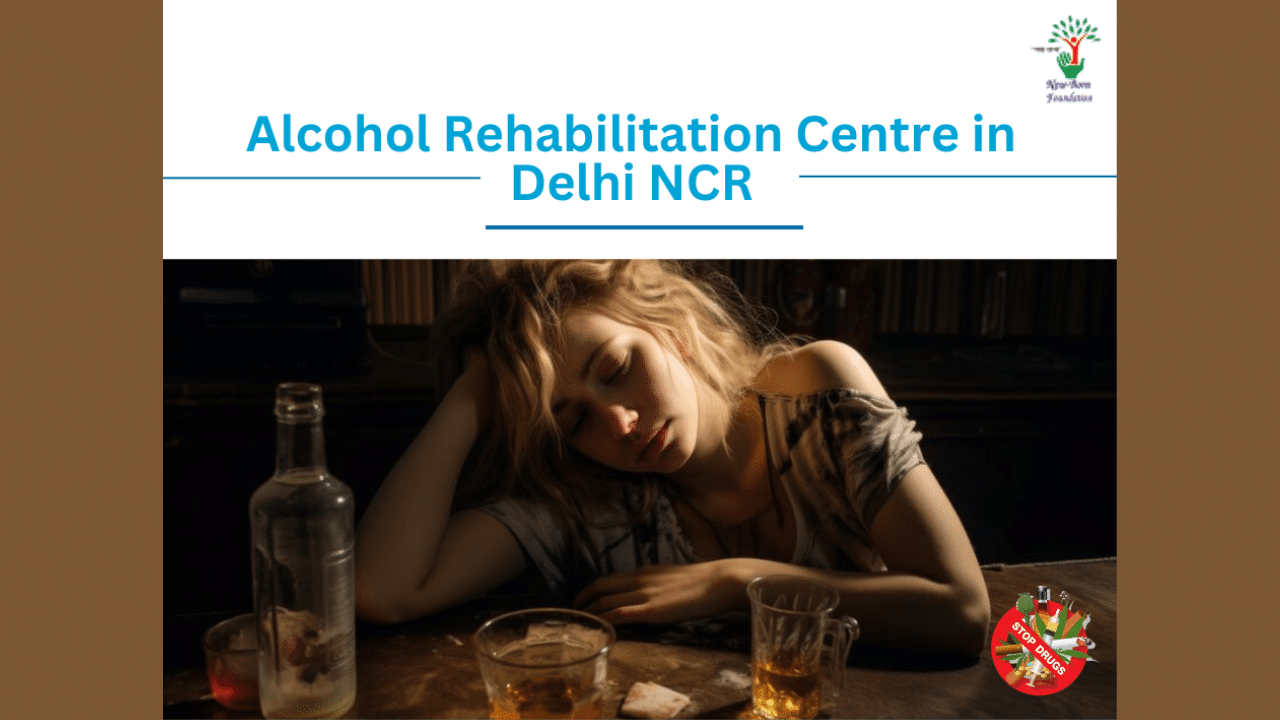 Leading Alcohol Rehabilitation Centre in Delhi NCR