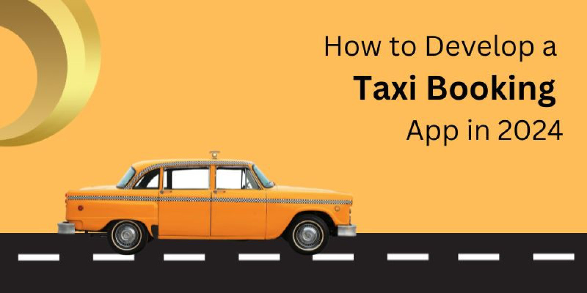 How to Develop a Taxi Booking App in 2024