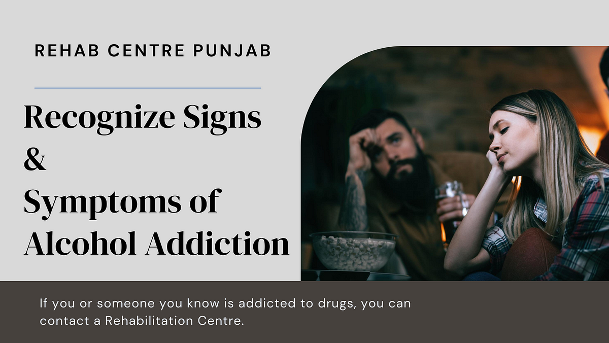 Recognize Signs & Symptoms of Alcohol Addiction | by Amit Saxena | Apr, 2024 | Medium