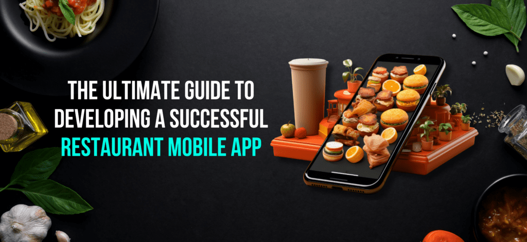 The Ultimate Restaurant Mobile App Guide